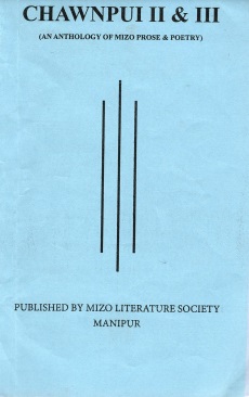 Chawnpui II and III (An Anthology of Mizo Prose and Poetry)